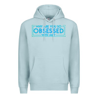 Blue Mist why are you so obsessed with me Premium Hoodie - artisFamous