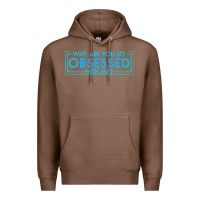 Chestnut why are you so obsessed with me Premium Hoodie - artisFamous