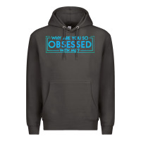 Smoke why are you so obsessed with me Premium Hoodie - artisFamous