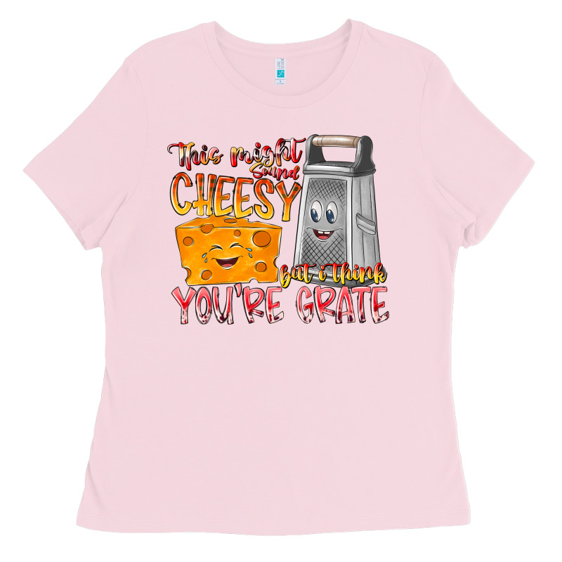 This Might  Sound Chessy But It Think You Are Grat Ladies Tee by RacoonDesign | Teevron