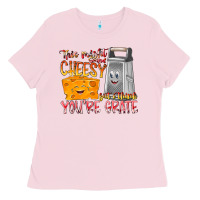 Bubblegum Pink This Might  Sound Chessy But it Think You Are Grat Ladies Tee - RacoonDesign
