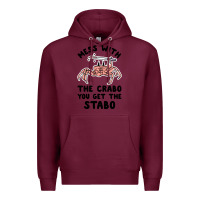 Burgundy mess with the crabo you get the stabo Premium Hoodie - artisFamous