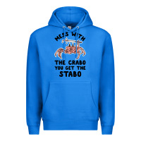 True Royal mess with the crabo you get the stabo Premium Hoodie - artisFamous