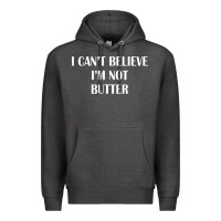 Charcoal Heather i cant believe im not butter Premium Hoodie - artisFamous