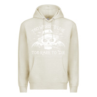 Oatmeal Heather too weird to live too rare to die Premium Hoodie - artisFamous