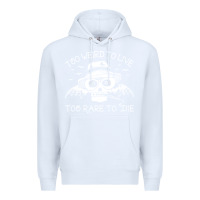 White too weird to live too rare to die Premium Hoodie - artisFamous