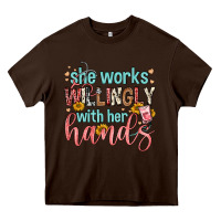 She Works Willingly With Her Hands Heavy Core Tee | Teevron
