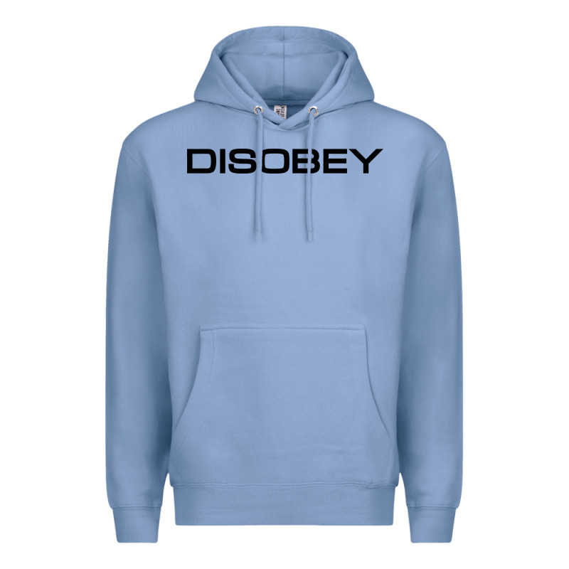Disobey   T Shirt Premium Hoodie by artisFamous | Teevron