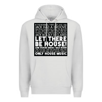 Let There Be House Music Premium Hoodie | Teevron