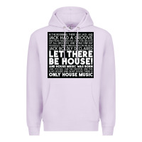 Lilac Let there be house music Premium Hoodie - artisFamous