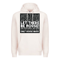 Pale Pink Let there be house music Premium Hoodie - artisFamous