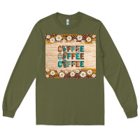 Coffee Long Sleeve Tee | Teevron