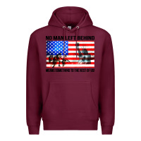 Burgundy no man left behind means something to the rest of us Premium Hoodie - artisFamous