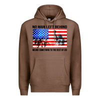 Chestnut no man left behind means something to the rest of us Premium Hoodie - artisFamous