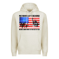 Oatmeal Heather no man left behind means something to the rest of us Premium Hoodie - artisFamous