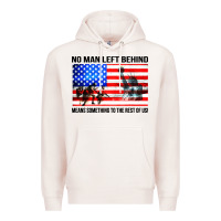 Pale Pink no man left behind means something to the rest of us Premium Hoodie - artisFamous