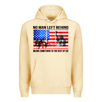 No Man Left Behind Means Something To The Rest Of Us Premium Hoodie | Teevron
