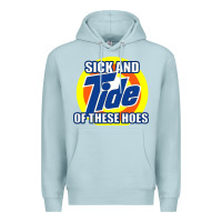 Blue Mist sick and tide of these hoes Premium Hoodie - artisFamous