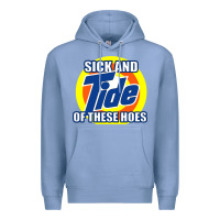 Colony Blue sick and tide of these hoes Premium Hoodie - artisFamous