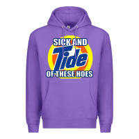 Purple sick and tide of these hoes Premium Hoodie - artisFamous
