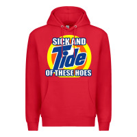 Red sick and tide of these hoes Premium Hoodie - artisFamous