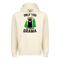 Only You Can Prevent Drama Llama Premium Hoodie | Teevron