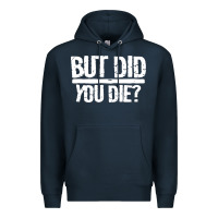 Navy but did you die Premium Hoodie - artisFamous