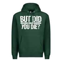 Sports Green but did you die Premium Hoodie - artisFamous