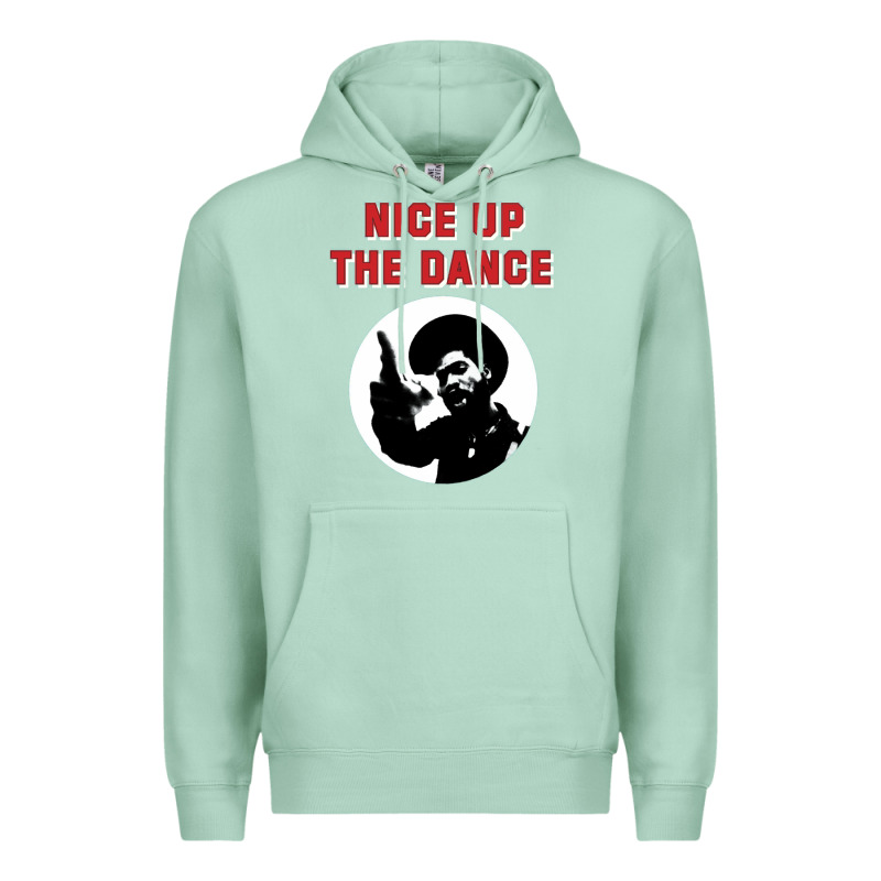 Nice Up The Dance Premium Hoodie by artisFamous | Teevron