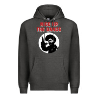 Charcoal Heather nice up the dance Premium Hoodie - artisFamous