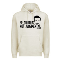 Oatmeal Heather be curious not judgemental Premium Hoodie - artisFamous
