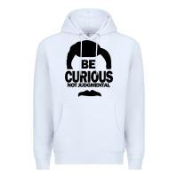 White be curious not judgmental Premium Hoodie - artisFamous