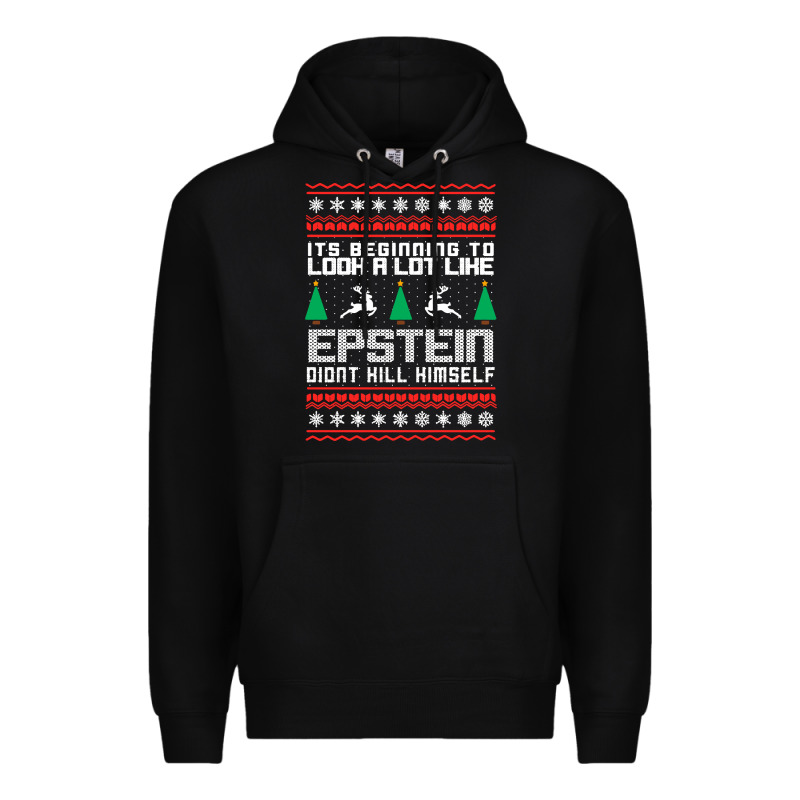 Epstein Didnt Kill Himself Christmas Premium Hoodie by artisFamous | Teevron