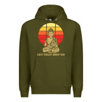 Army Green let that shit go buddha Premium Hoodie - artisFamous