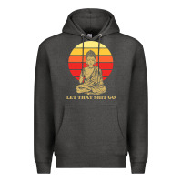 Charcoal Heather let that shit go buddha Premium Hoodie - artisFamous
