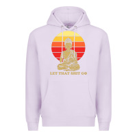 Lilac let that shit go buddha Premium Hoodie - artisFamous