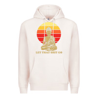 Pale Pink let that shit go buddha Premium Hoodie - artisFamous
