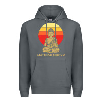 Rock let that shit go buddha Premium Hoodie - artisFamous