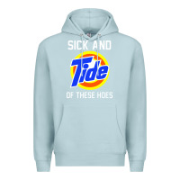 Blue Mist sick and tide of these hoes Premium Hoodie - artisFamous