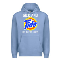 Colony Blue sick and tide of these hoes Premium Hoodie - artisFamous