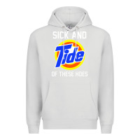 Dove Grey sick and tide of these hoes Premium Hoodie - artisFamous