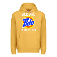 Mustard sick and tide of these hoes Premium Hoodie - artisFamous