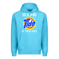 Ocean Blue sick and tide of these hoes Premium Hoodie - artisFamous