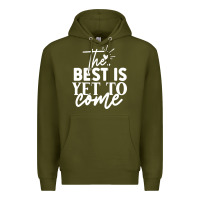 Army Green the best is yet to come shirt Premium Hoodie - artisFamous