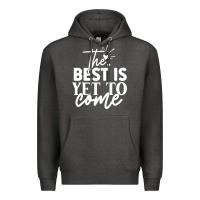 Charcoal Heather the best is yet to come shirt Premium Hoodie - artisFamous