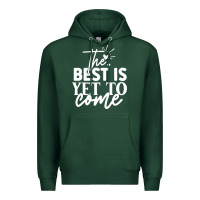 Sports Green the best is yet to come shirt Premium Hoodie - artisFamous
