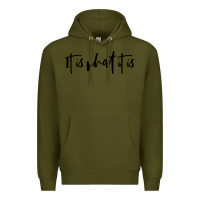 Army Green it is what it is Premium Hoodie - artisFamous