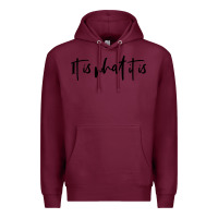 Burgundy it is what it is Premium Hoodie - artisFamous
