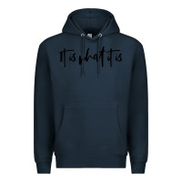 Navy it is what it is Premium Hoodie - artisFamous