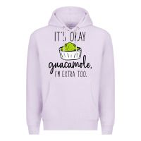 Lilac its okay guacamole im extra too Premium Hoodie - artisFamous